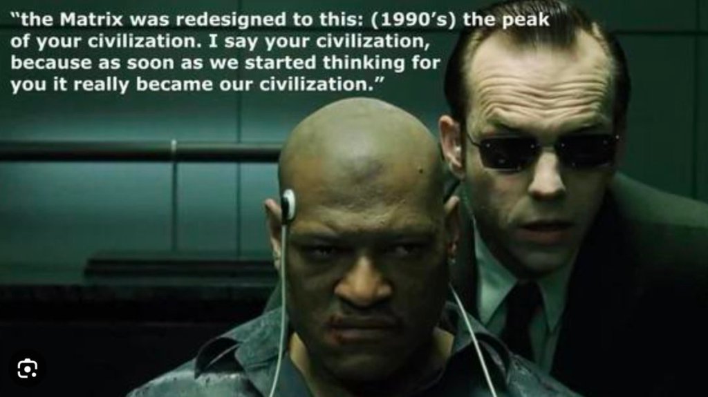 the matrix, the high point of civilisation